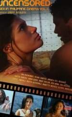 Uncensored: Sex In Philippine Cinema 3 Erotik Film izle