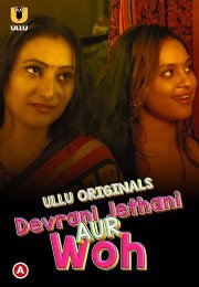 Devrani Jethani Aur Woh izle